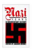 Nazi Years A Documentary History cover art