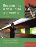 Reading into a New China : Integrated Skills for Advanced Chinese = [Bian Hua Zhong de Zhongguo]