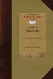 Annals of Philadelphia and Pennsylvania 2009 9781429022279 Front Cover