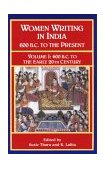 Women Writing in India: 600 B. C. to the Present, V 600 B. C. to the Early Twentieth Century  9781558610279 Front Cover