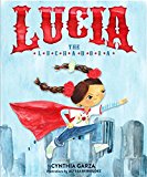 Lucia the Luchadora  9781576878279 Front Cover