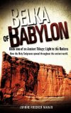 Belka of Babylon 2011 9781612156279 Front Cover