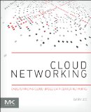 Cloud Networking Understanding Cloud-Based Data Center Networks  9780128007280 Front Cover