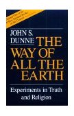 Way of All the Earth Experiments in Truth and Religion cover art
