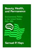 Beauty, Health, and Permanence Environmental Politics in the United States, 1955-1985 cover art