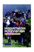 Humanitarian Intervention Ethical, Legal and Political Dilemmas cover art