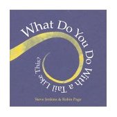 What Do You Do with a Tail Like This? A Caldecott Honor Award Winner  9780618256280 Front Cover