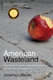 American Wasteland How America Throws Away Nearly Half of Its Food (and What We Can Do about It) cover art
