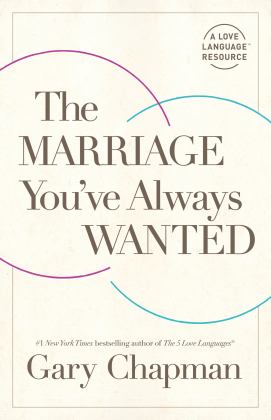 Marriage You've Always Wanted  9780802424280 Front Cover