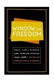 Window on Freedom Race, Civil Rights, and Foreign Affairs, 1945-1988 cover art