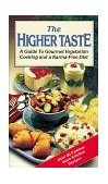Higher Taste : Based on Teachings of A. C. Bhaktivedanta Swami 1st 9780892131280 Front Cover