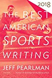 Best American Sports Writing 2018  9781328846280 Front Cover