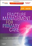 Fracture Management for Primary Care Expert Consult - Online and Print