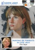 Painting Oil Portraits in Cool Light With Chris Saper: cover art