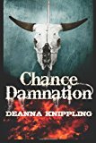 Chance Damnation 2011 9781463626280 Front Cover