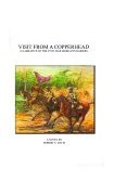 Visit from a Copperhead : A Narrative of the Civil War Morgan's Raiders 2000 9781587210280 Front Cover