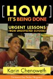 How It's Being Done Urgent Lessons from Unexpected Schools cover art
