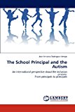 School Principal and the Autism 2012 9783847307280 Front Cover