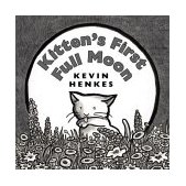Kitten's First Full Moon A Caldecott Award Winner cover art