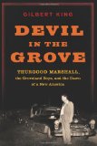 Devil in the Grove Thurgood Marshall, the Groveland Boys, and the Dawn of a New America cover art