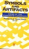 Symbols and Artifacts Views of the Corporate Landscape 1990 9780202304281 Front Cover