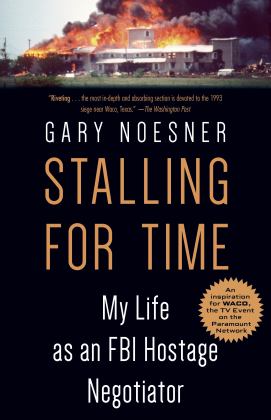 Stalling for Time My Life As an FBI Hostage Negotiator  9780525511281 Front Cover