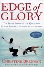 Edge of Glory The Inside Story of the Quest for Figure Skating's Olympic Gold Medals 1998 9780684841281 Front Cover