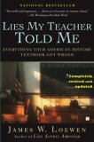 Lies My Teacher Told Me Everything Your American History Textbook Got Wrong 2007 9780743296281 Front Cover
