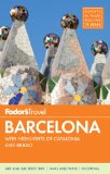 Fodor's Barcelona With Highlights of Catalonia and Bilbao 2014 9780804142281 Front Cover