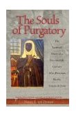 Souls of Purgatory The Spiritual Diary of a Seventeenth-Century Afro-Peruvian Mystic, Ursula de Jesus cover art
