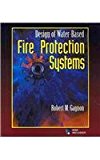 Design of Water-Based Fire Protection Systems (Book Only) 1996 9781111322281 Front Cover