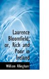 Laurence Bloomfield; or, Rich and Poor in Ireland 2009 9781116653281 Front Cover