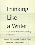 Thinking Like a Writer A Lawyer&#39;s Guide to Effective Writing and Editing