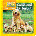National Geographic Kids Look and Learn: Same and Different 2012 9781426309281 Front Cover