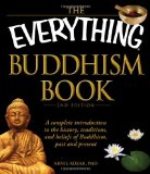 Everything Buddhism Book A Complete Introduction to the History, Traditions, and Beliefs of Buddhism, Past and Present cover art