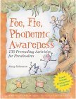 Fee, Fie, Phonemic Awareness 130 Prereading Activities for Preschoolers