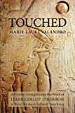 Touched A Painter's Insights into the Work of Liane Collot d'Herbois  9781584201281 Front Cover