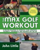 Max Golf Workout 2008 9781602392281 Front Cover