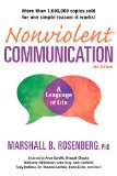 Nonviolent Communication: a Language of Life Life-Changing Tools for Healthy Relationships 3rd 9781892005281 Front Cover