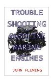 Trouble Shooting Gasoline Marine Engines 2001 9781892216281 Front Cover