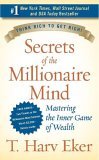 Secrets of the Millionaire Mind Mastering the Inner Game of Wealth cover art