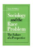 Sociology and the Race Problem The Failure of a Perspective cover art