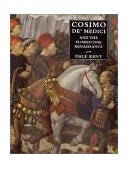 Cosimo deï¿½ Medici and the Florentine Renaissance The Patronï¿½s Oeuvre cover art
