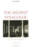 Ancient Synagogue The First Thousand Years, Second Edition
