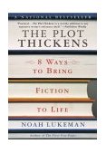 Plot Thickens 8 Ways to Bring Fiction to Life cover art