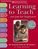 Learning to Teach ... Not Just for Beginners The Essential Guide for All Teachers cover art