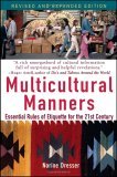 Multicultural Manners Essential Rules of Etiquette for the 21st Century cover art