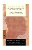 Narrative of the Life of Frederick Douglass, an American Slave and Incidents in the Life of a Slave Girl  cover art