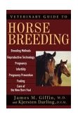 Veterinary Guide to Horse Breeding 2004 9780764571282 Front Cover