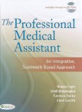 Professional Medical Assistant An Integrative, Teamwork-Based Approach (Text with CD-ROM + Student Activity Manual) cover art